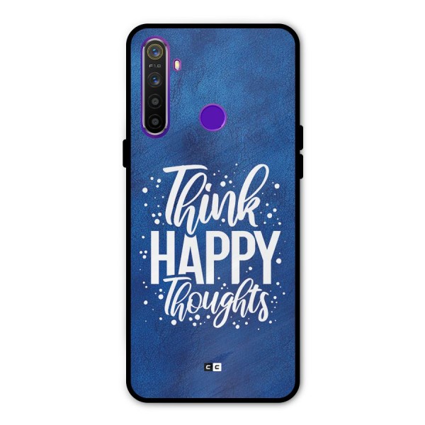 Think Happy Thoughts Glass Back Case for Realme 5s