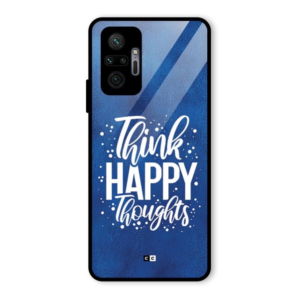 Think Happy Thoughts Glass Back Case for Redmi Note 10 Pro Max