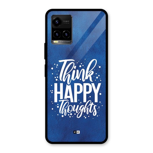 Think Happy Thoughts Glass Back Case for Vivo Y33s