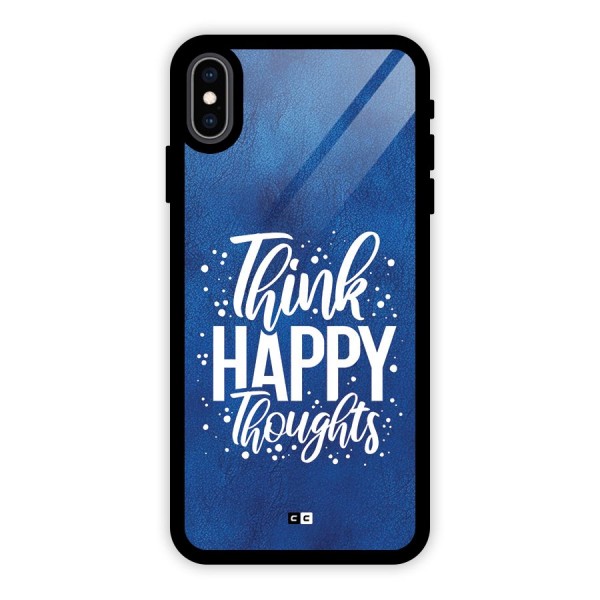 Think Happy Thoughts Glass Back Case for iPhone XS Max