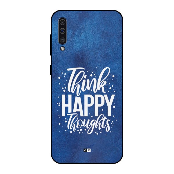 Think Happy Thoughts Metal Back Case for Galaxy A30s