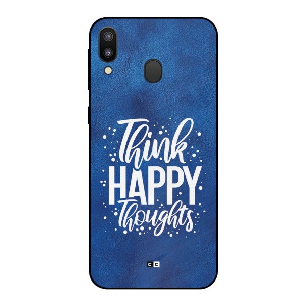 Think Happy Thoughts Metal Back Case for Galaxy M20