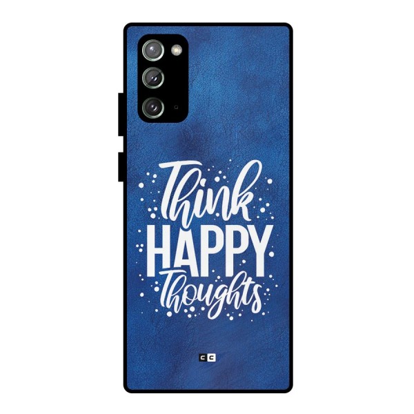 Think Happy Thoughts Metal Back Case for Galaxy Note 20