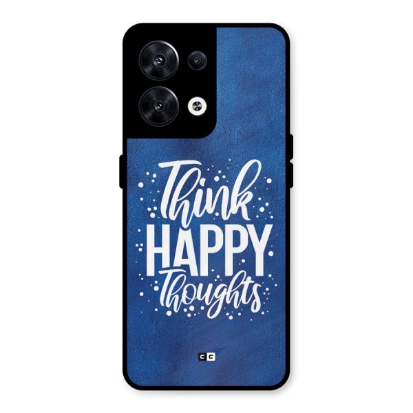 Think Happy Thoughts Metal Back Case for Oppo Reno8 5G