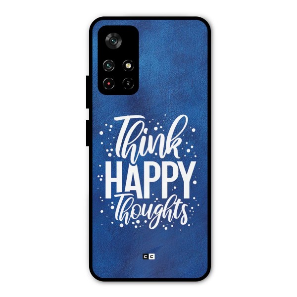 Think Happy Thoughts Metal Back Case for Poco M4 Pro 5G