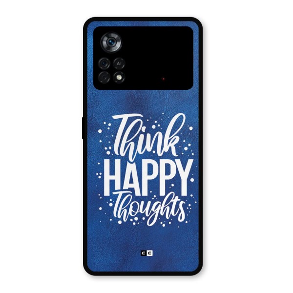 Think Happy Thoughts Metal Back Case for Poco X4 Pro 5G