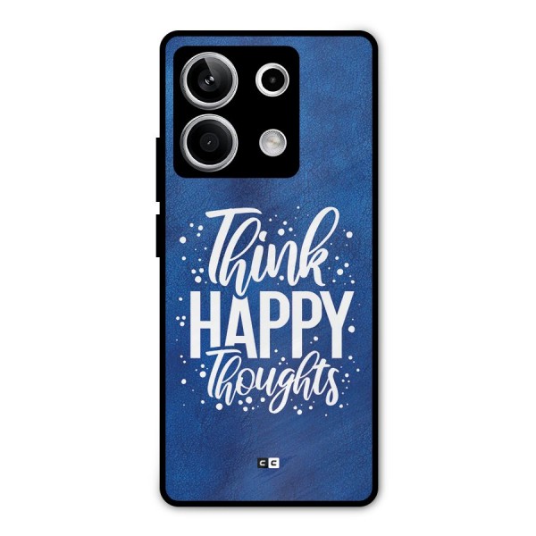 Think Happy Thoughts Metal Back Case for Redmi Note 13 5G