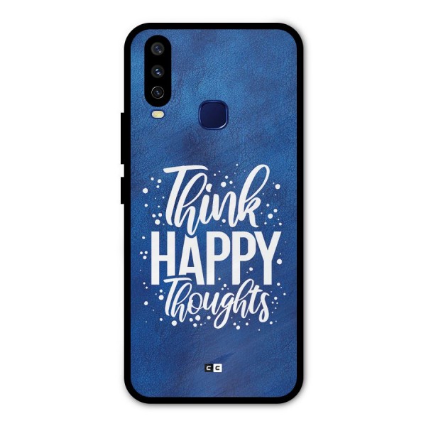 Think Happy Thoughts Metal Back Case for Vivo V17