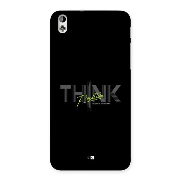 Think Positive Only Back Case for Desire 816