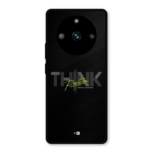 Think Positive Only Metal Back Case for Realme 11 Pro Plus