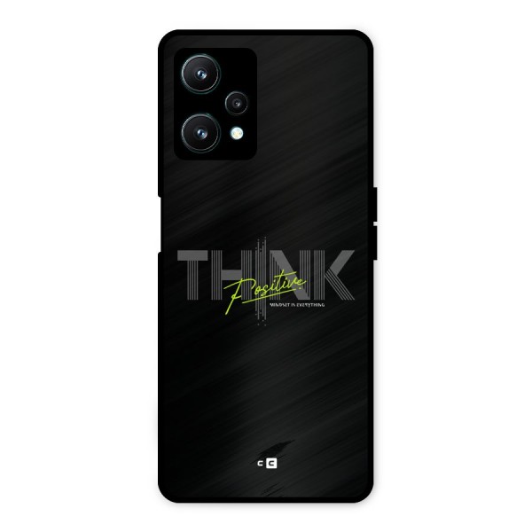 Think Positive Only Metal Back Case for Realme 9 Pro 5G