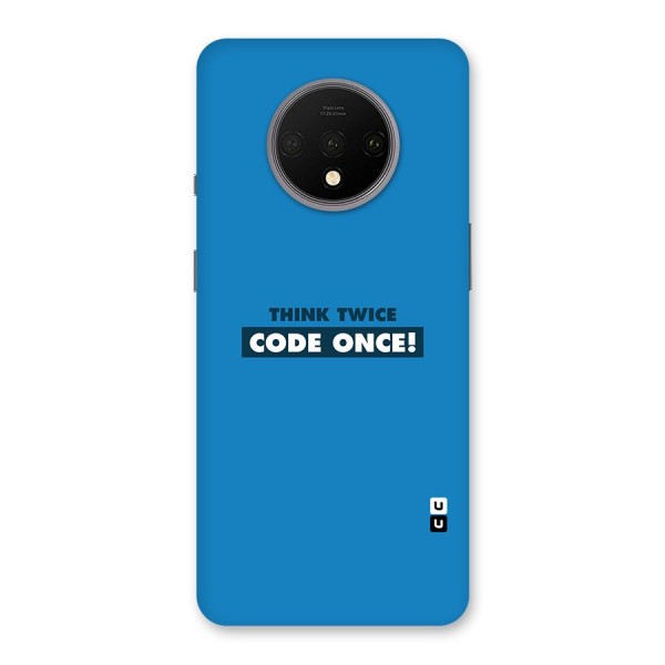 Think Twice Code Once Back Case for OnePlus 7T