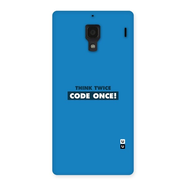 Think Twice Code Once Back Case for Redmi 1S