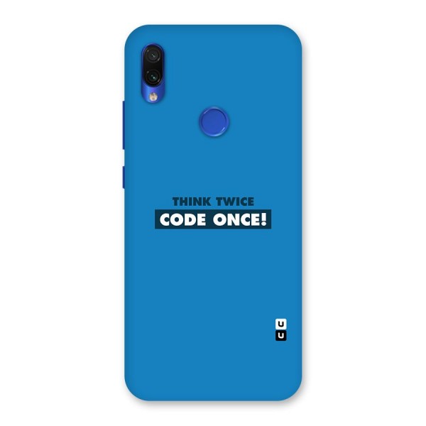 Think Twice Code Once Back Case for Redmi Note 7S