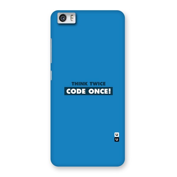 Think Twice Code Once Back Case for Xiaomi Redmi Mi5