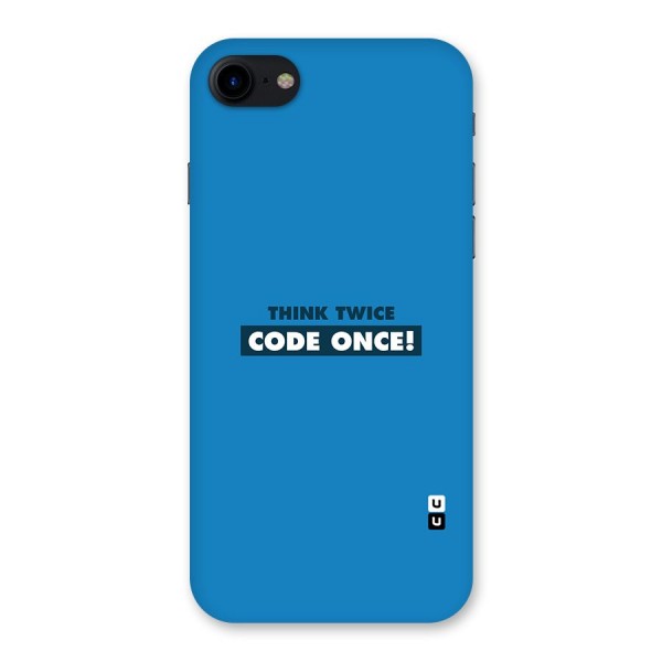 Think Twice Code Once Back Case for iPhone SE 2020
