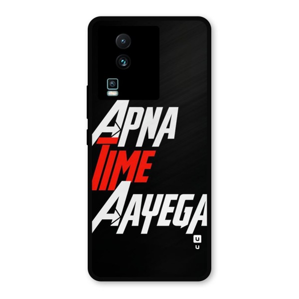 Time Aayega Metal Back Case for iQOO Neo 7