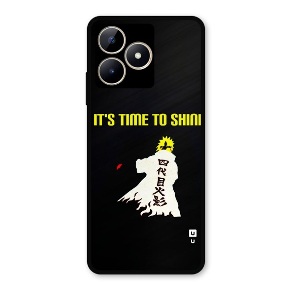 Time To Shine Metal Back Case for Realme C53