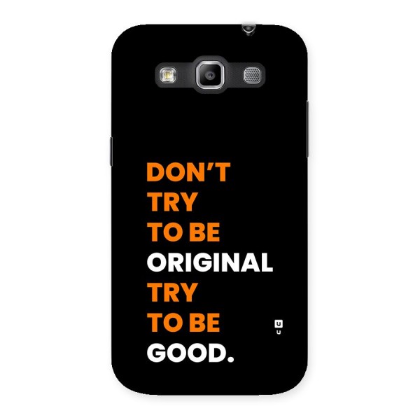 To Be Good Back Case for Galaxy Grand Quattro
