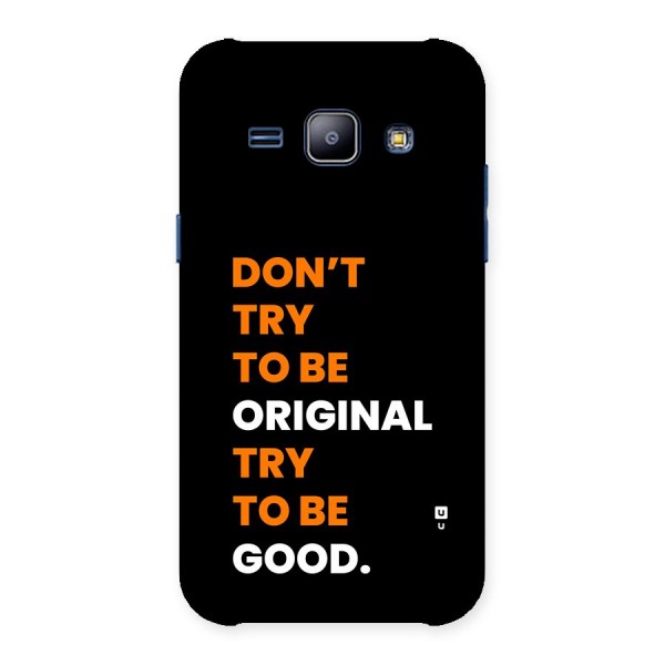 To Be Good Back Case for Galaxy J1