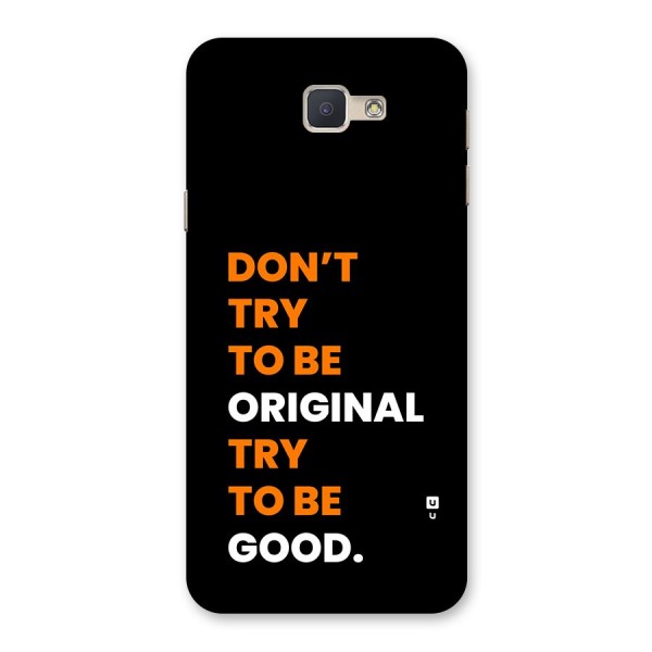 To Be Good Back Case for Galaxy J5 Prime