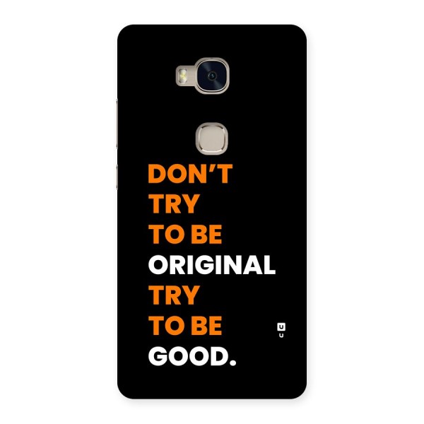 To Be Good Back Case for Honor 5X