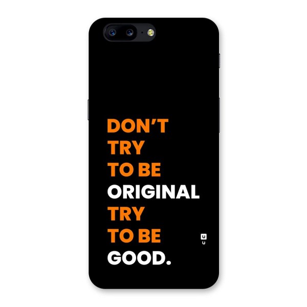 To Be Good Back Case for OnePlus 5