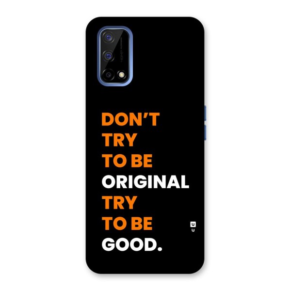 To Be Good Back Case for Realme Narzo 30 Pro