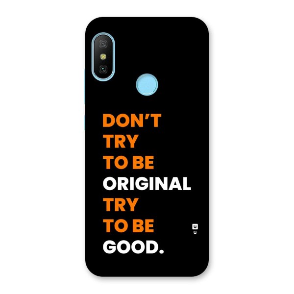 To Be Good Back Case for Redmi 6 Pro
