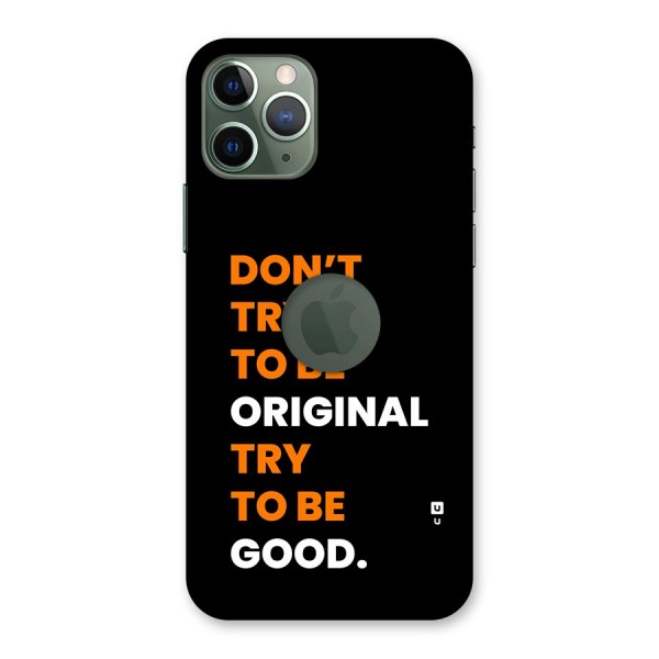 To Be Good Back Case for iPhone 11 Pro Logo Cut
