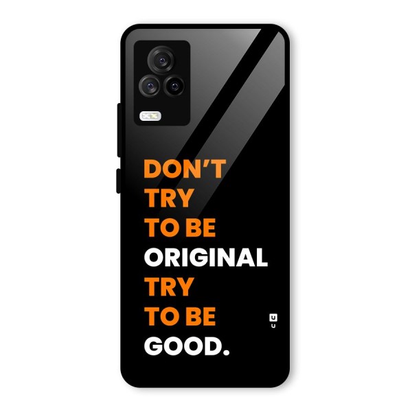 To Be Good Glass Back Case for Vivo iQOO 7 Legend 5G