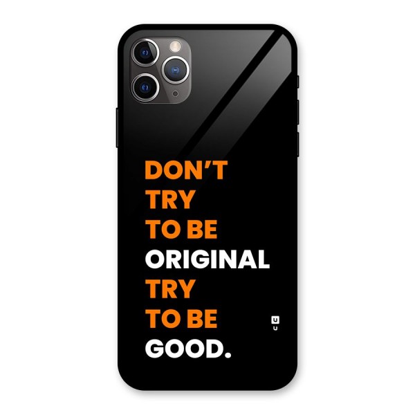 To Be Good Glass Back Case for iPhone 11 Pro Max