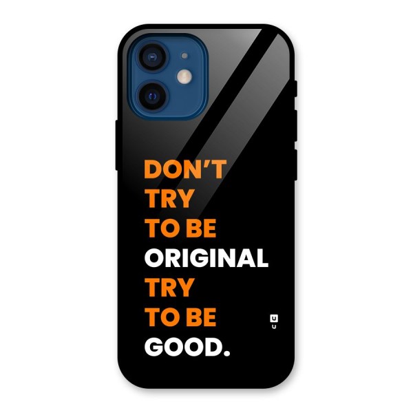 To Be Good Glass Back Case for iPhone 12 Mini