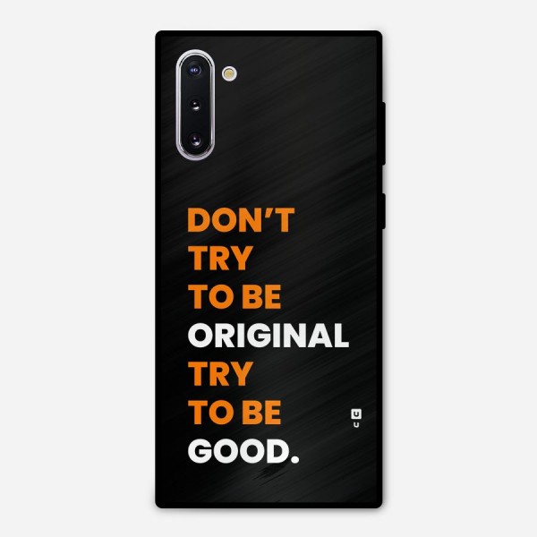 To Be Good Metal Back Case for Galaxy Note 10