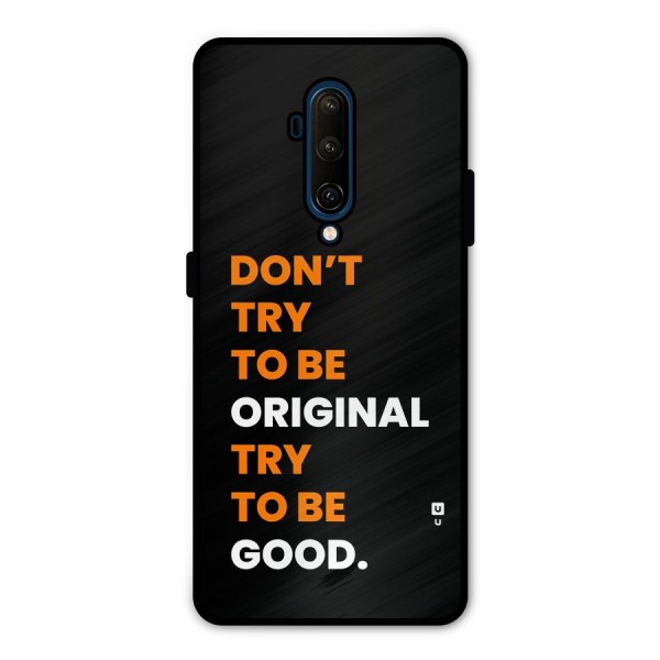 To Be Good Metal Back Case for OnePlus 7T Pro