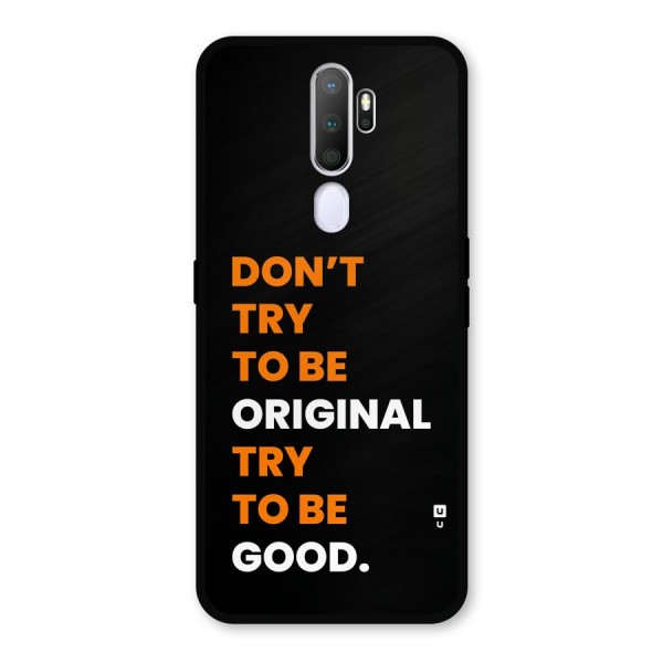 To Be Good Metal Back Case for Oppo A9 (2020)