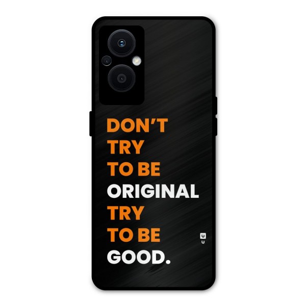 To Be Good Metal Back Case for Oppo F21s Pro 5G