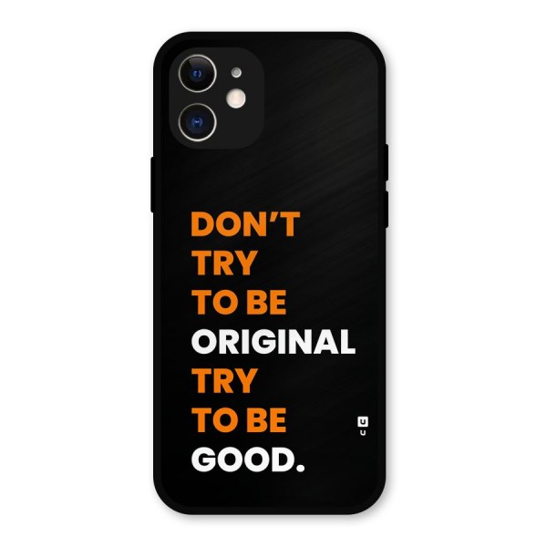 To Be Good Metal Back Case for iPhone 12
