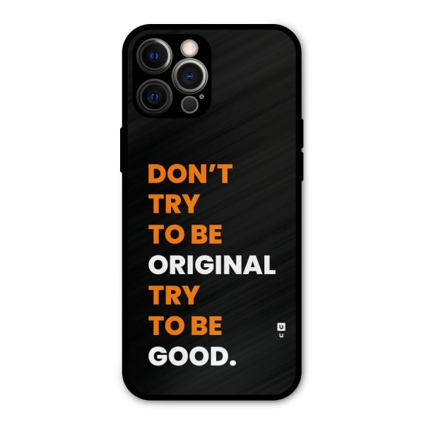 To Be Good Metal Back Case for iPhone 12 Pro Max