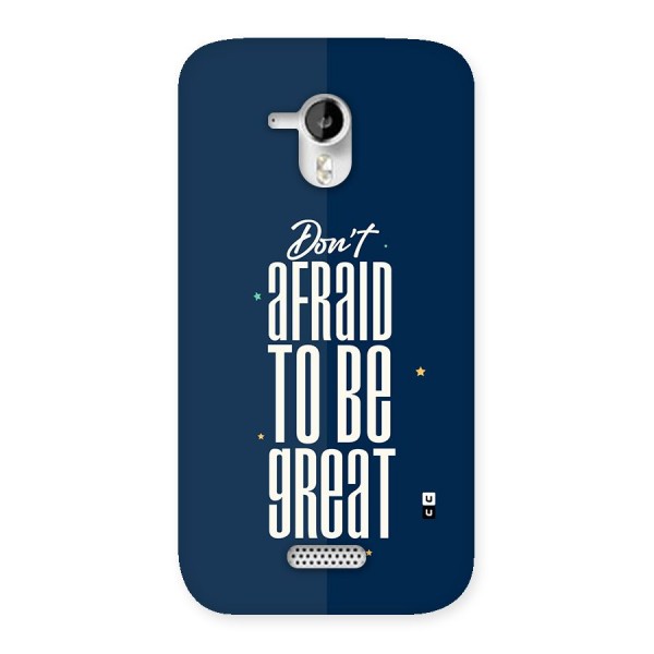 To Be Great Back Case for Canvas HD A116