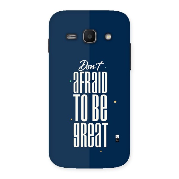 To Be Great Back Case for Galaxy Ace3