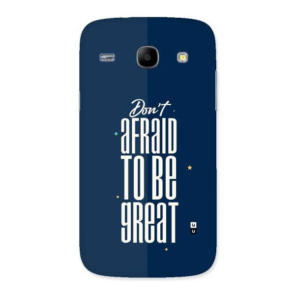 To Be Great Back Case for Galaxy Core
