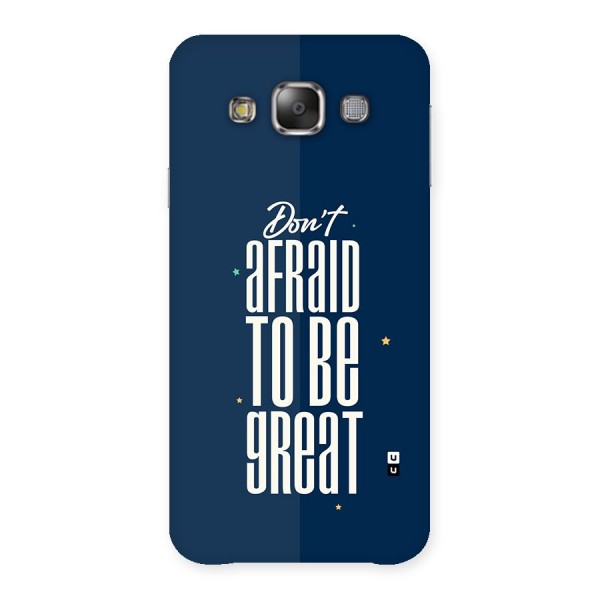 To Be Great Back Case for Galaxy E7