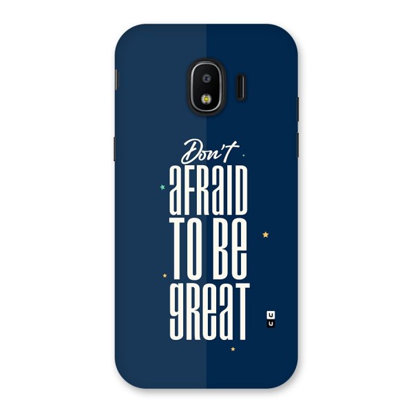 To Be Great Back Case for Galaxy J2 Pro 2018