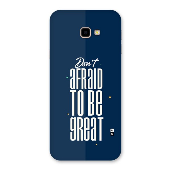 To Be Great Back Case for Galaxy J4 Plus