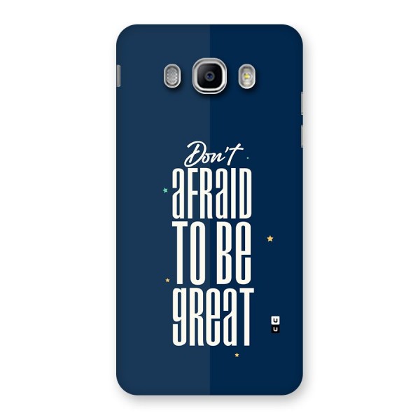 To Be Great Back Case for Galaxy J5 2016