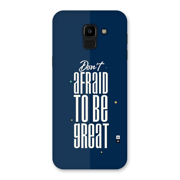 To Be Great Back Case for Galaxy J6