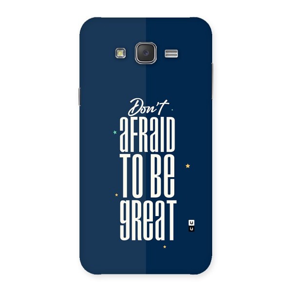 To Be Great Back Case for Galaxy J7