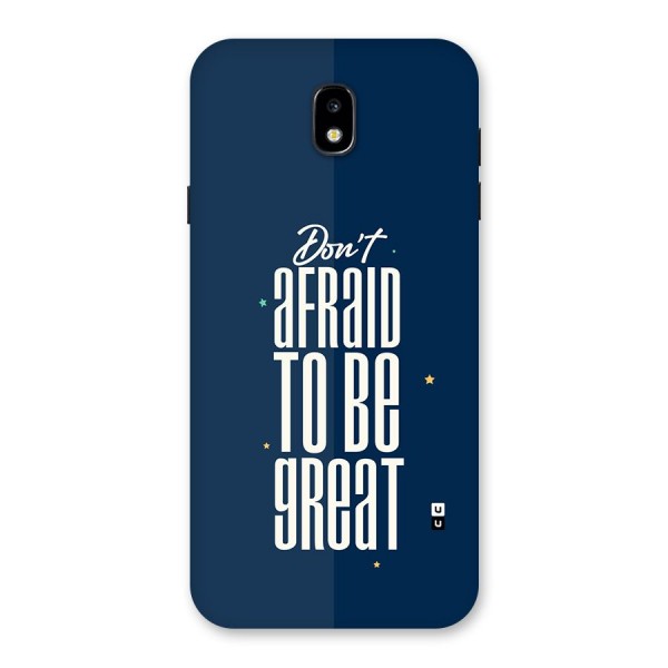 To Be Great Back Case for Galaxy J7 Pro