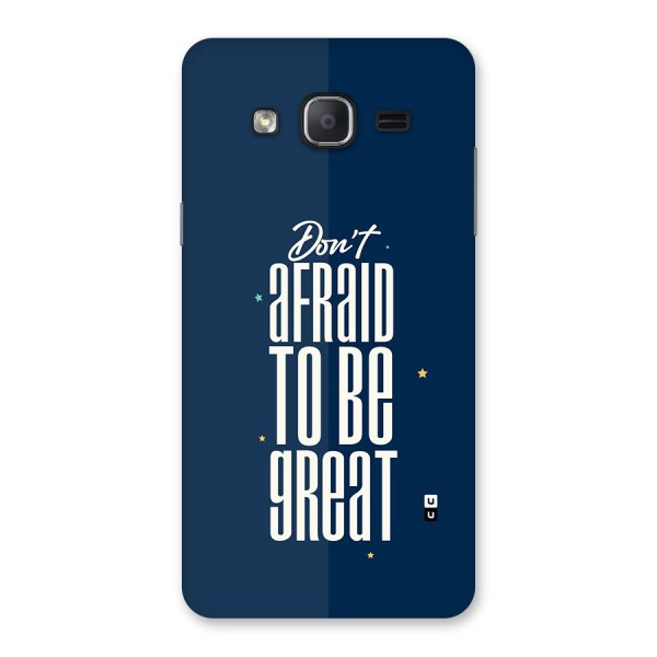 To Be Great Back Case for Galaxy On7 Pro